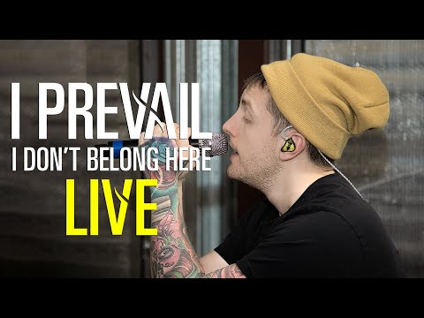 I Prevail – I Don’t Belong Here – Live from Rehearsal