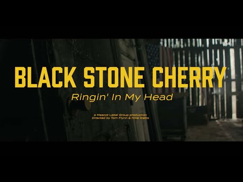 Black Stone Cherry – Ringin’ In My Head (Official Music Video)