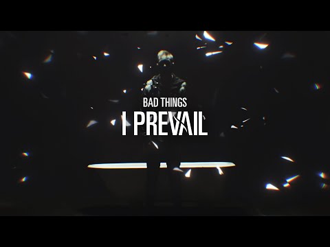 I Prevail – Bad Things (Official Music Video)