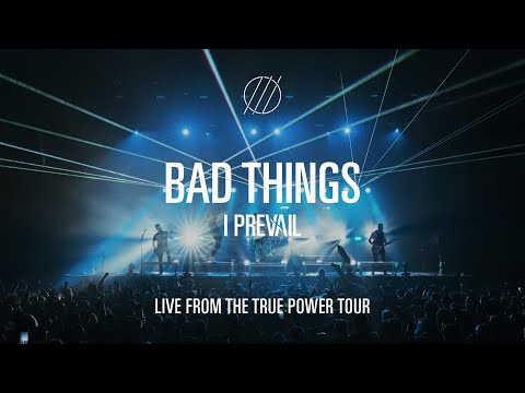 I Prevail《Bad Things》2022巡演季官方视频