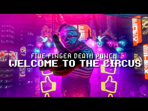 Five Finger Death Punch – Welcome To The Circus (Official Lyric Video)