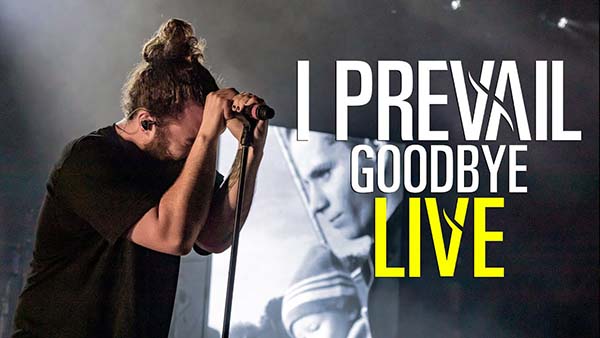 I Prevail – Goodbye – LIVE from Pittsburgh