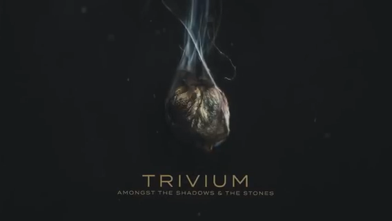 Trivium 於4月24日發表第九張新專輯What The Dead Men Say。為配合宣傳，帶來新單曲  Amongst The Shadows & The Stones 。

吉他手Corey Beaulieu說：“這首歌的靈感來自我關注的一個戰爭歷史網站，它發佈了一個關於一名士兵到訪陣亡戰友墳墓的故事。